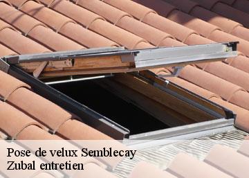 Pose de velux semblecay-36210 Zubal entretien