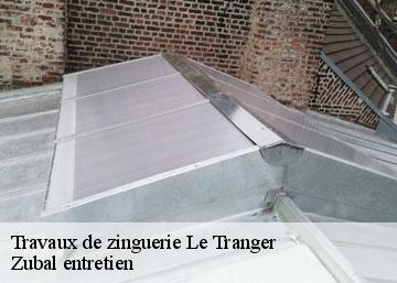 Travaux de zinguerie  le-tranger-36700 Zubal entretien
